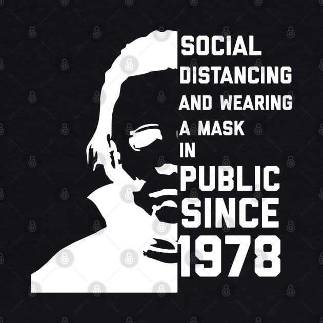 Social Distancing and Wearing a Mask in Public Since 1978 by alexwestshop